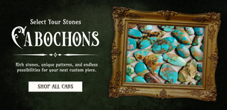 Select Your Stones - Cabochons. Shop All Cabs. Texanna Belles. Dodge, NE.